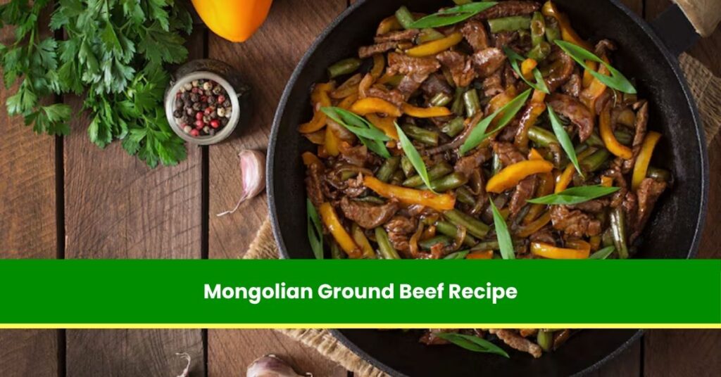 Mongolian Ground Beef Recipe