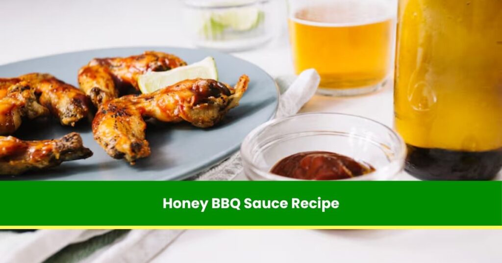 Honey BBQ Sauce Recipe