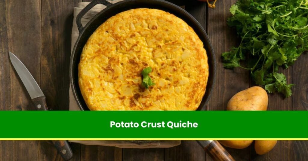 Potato Crust Quiche