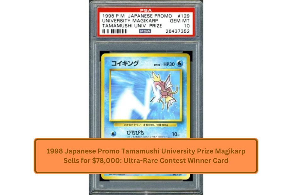 1998 Japanese Promo Tamamushi University Prize Magikarp Sells for $78,000: Ultra-Rare Contest Winner Card