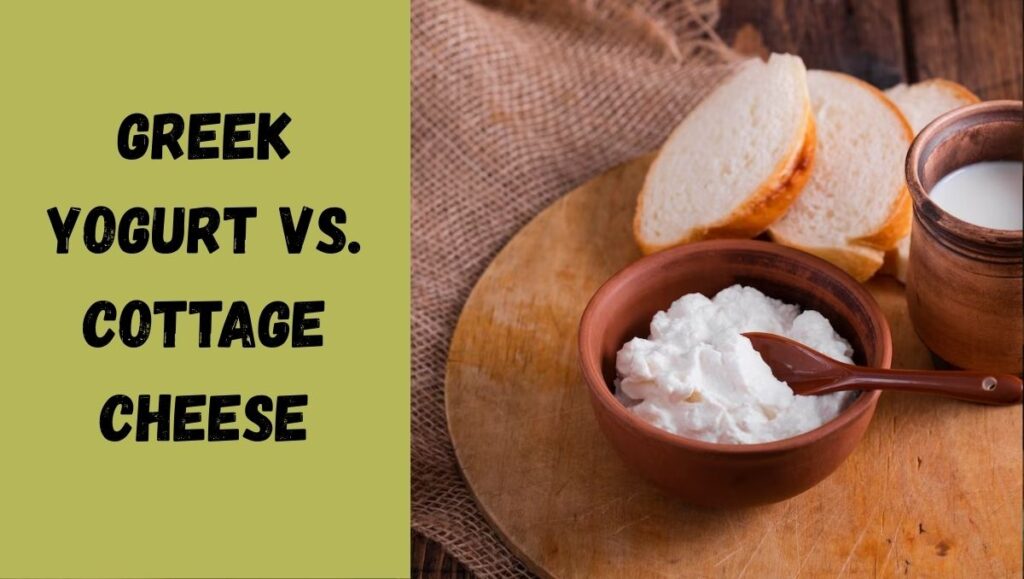Greek Yogurt vs. Cottage Cheese: The Ultimate Weight Loss Face-Off