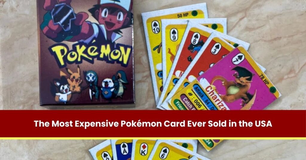 The Most Expensive Pokémon Card Ever Sold in the USA