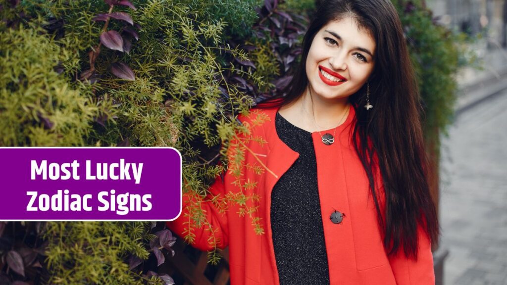 Top 5 Zodiac Signs That Are Naturally Lucky in Everything